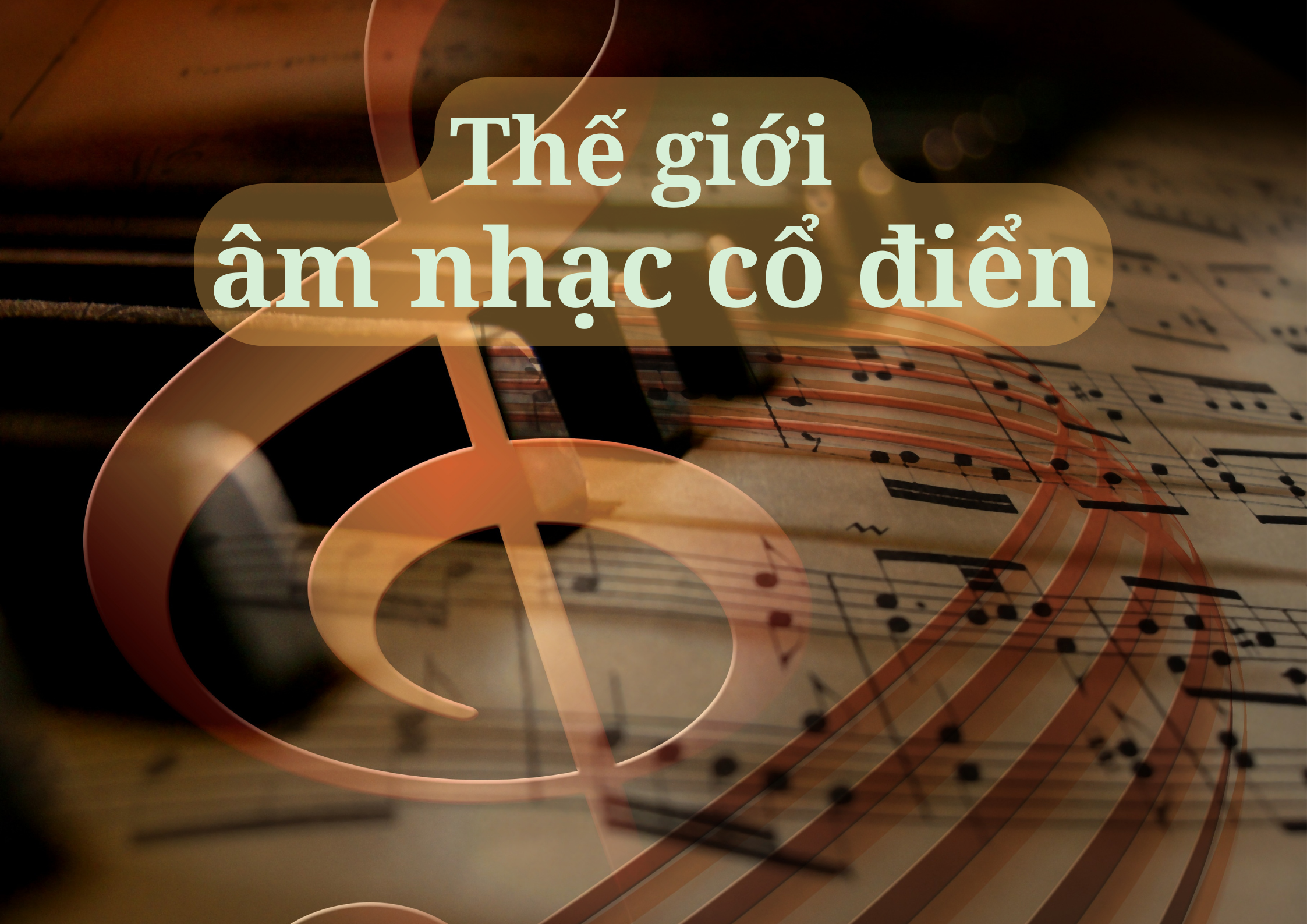 Thế giới âm nhạc cổ điển - 2025-08-21