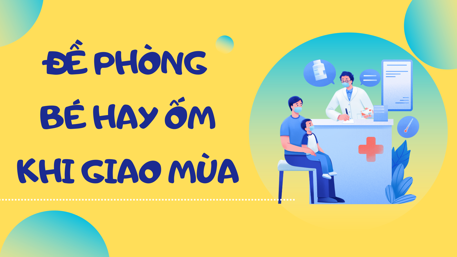 Cùng con - Đề phòng bé hay ốm khi giao mùa