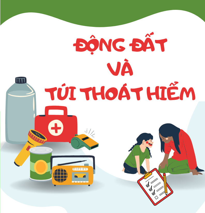Cùng con - Chuẩn bị túi đồ khẩn cấp khi có động đất