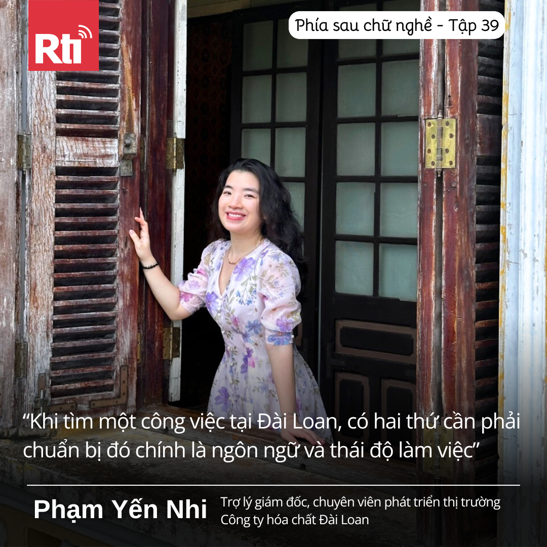 [Phía sau chữ nghề - Tập 39] Gặp gỡ Phạm Yến Nhi - Trợ lý giám đốc công ty hóa chất tại Đài Loan
