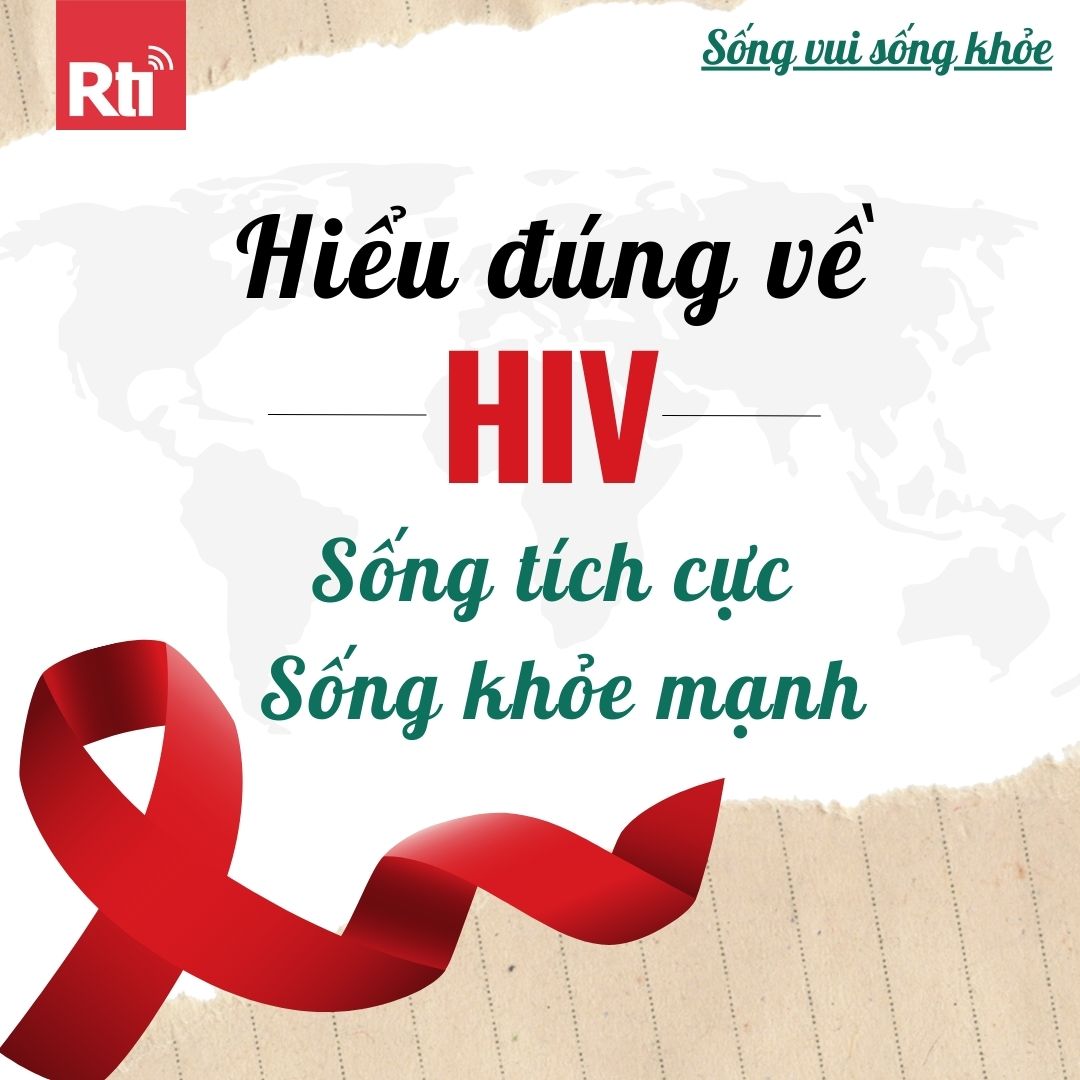 [Sống vui sống khỏe - Tập 134] Hiểu đúng về HIV (P1) - Sống tích cực, sống khỏe mạnh