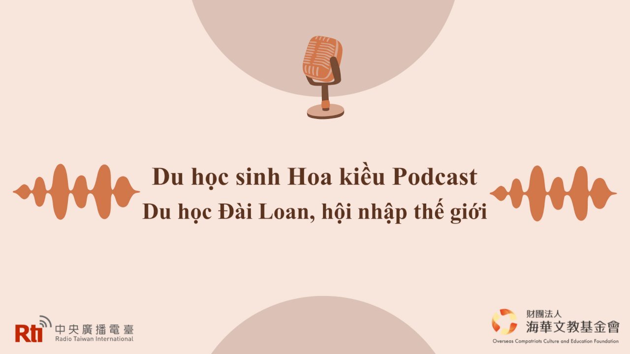 Podcast Du học sinh Hoa Kiều