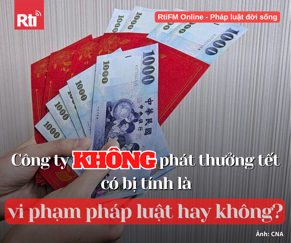 [Pháp luật đời sống - Tập 114]  Công ty không phát tiền thưởng cuối năm có bị xem là vi phạm quy định pháp luật hay không?