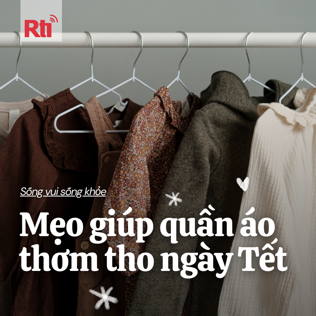 [Sống vui sống khỏe - Tập 118] Mẹo giúp quần áo thơm tho ngày Tết