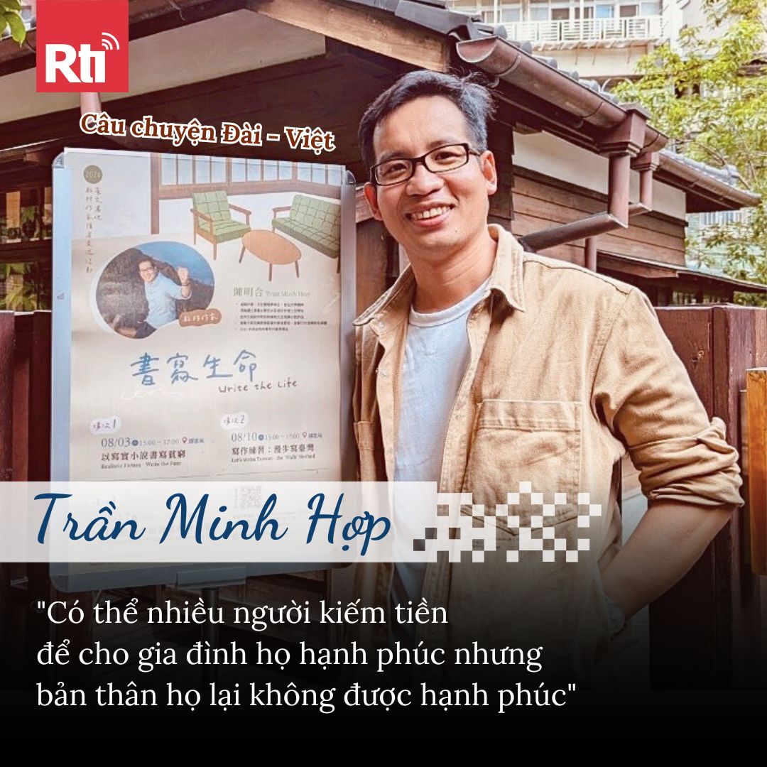 [Câu chuyện Đài Việt - Tập 105] Trần Minh Hợp: “Có thể nhiều người kiếm tiền để cho gia đình họ hạnh phúc nhưng  bản thân họ lại không được hạnh phúc”
