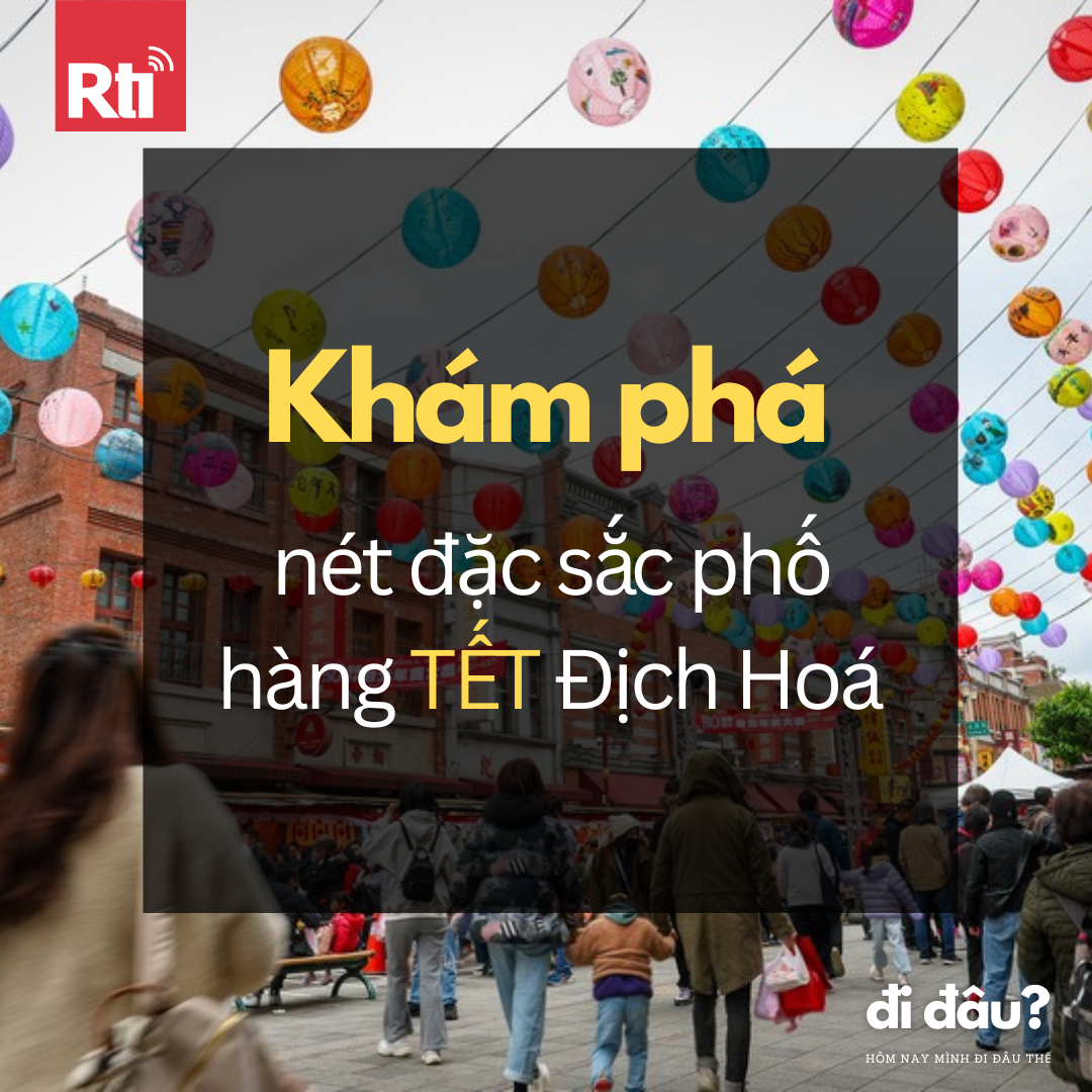 [Hôm nay mình đi đâu thế? - Tập 117] Phố hàng Tết Địch Hóa